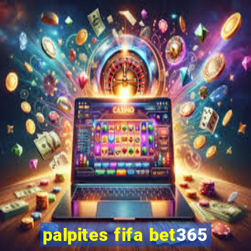 palpites fifa bet365